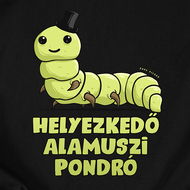 Dave Világa | Helyezkedő Pondró unisex póló