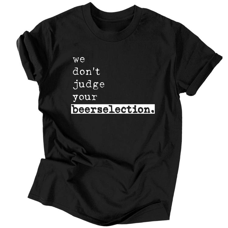 BeerSelection - We don't judge unisex póló